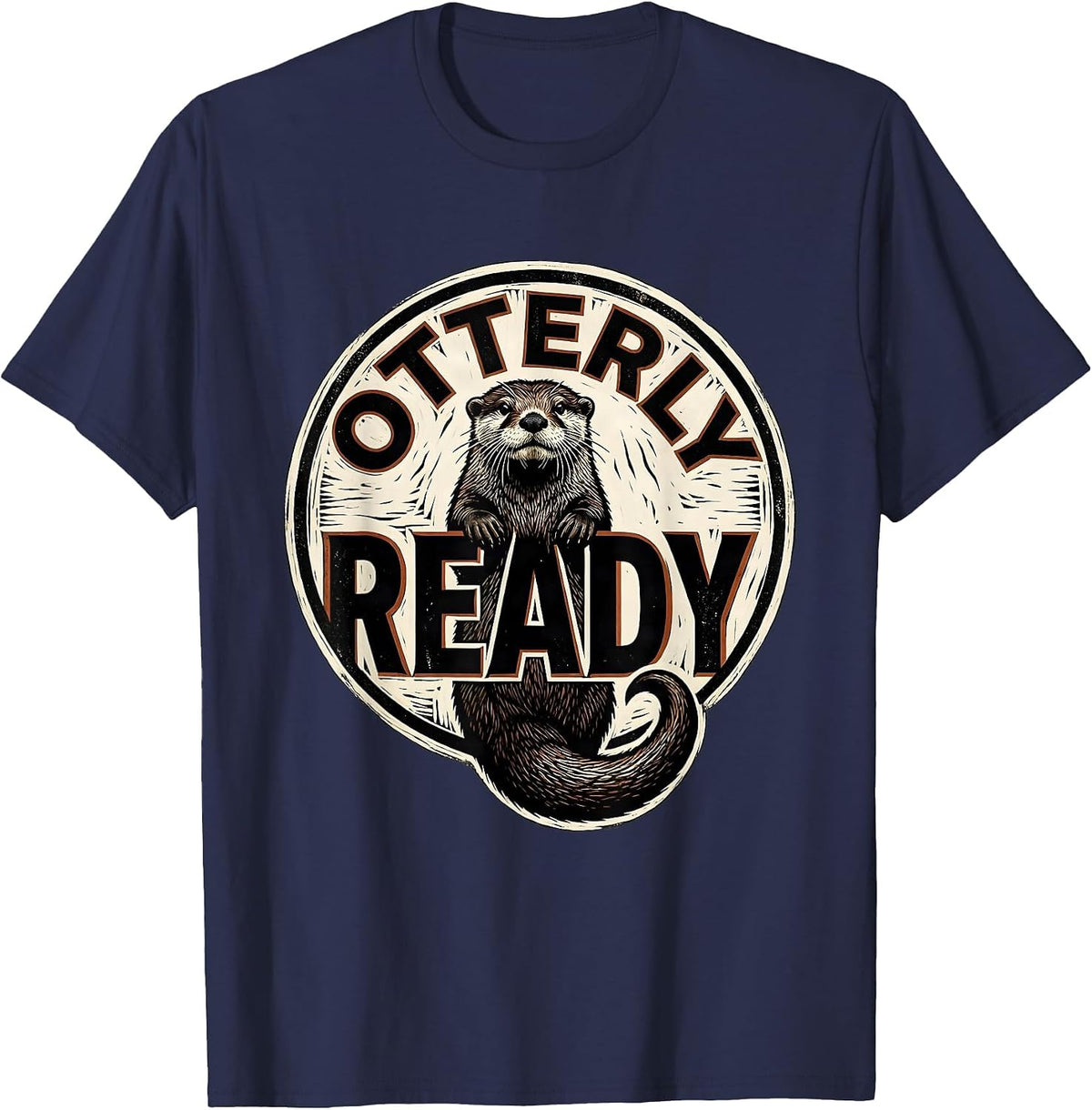 Men's Otterly Ready Funny Otter Lover Gift Animal Humor T-Shirt - Navy Blue
