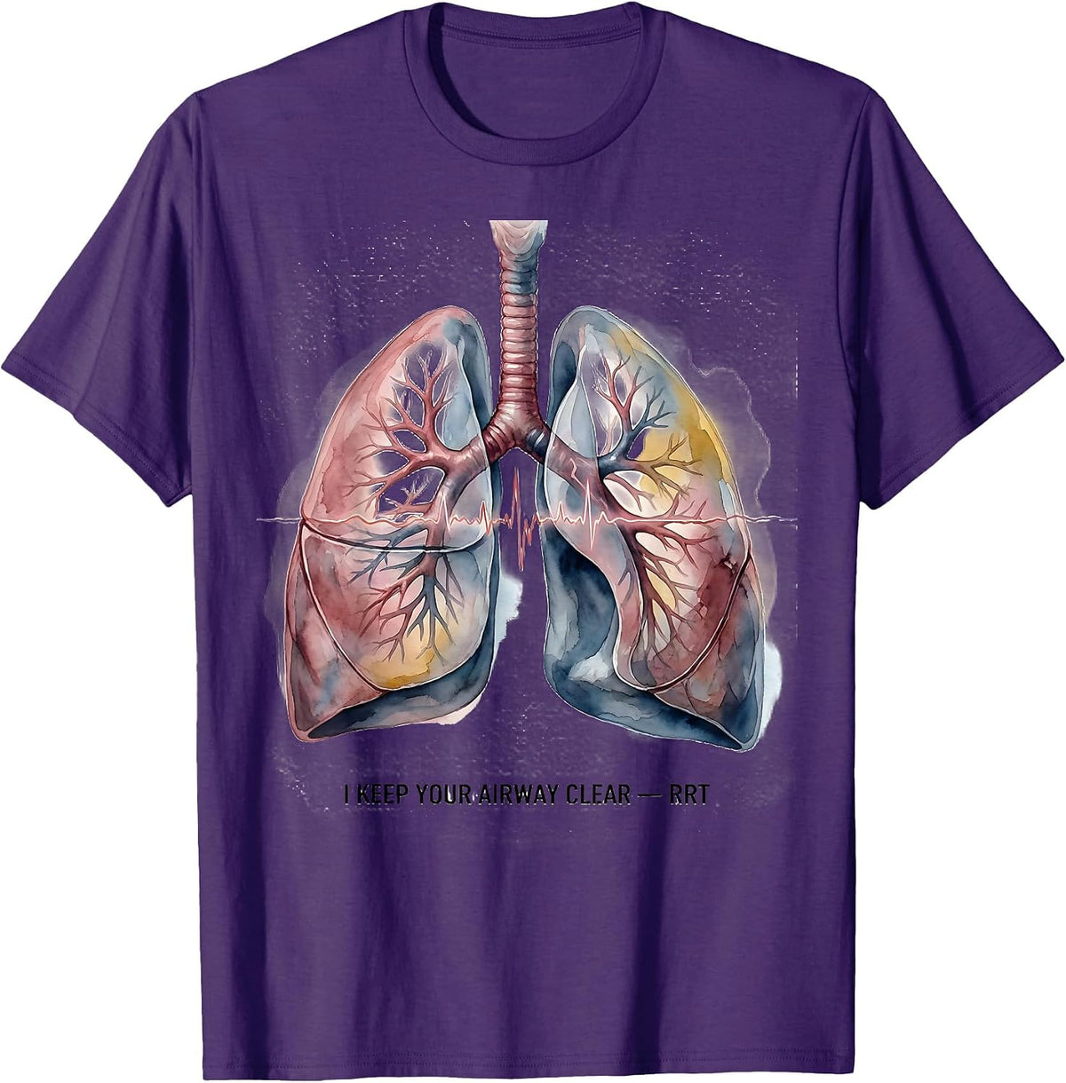 I Keep Your Airway Clear RRT Respiratory Therapist T-Shirt - Purple