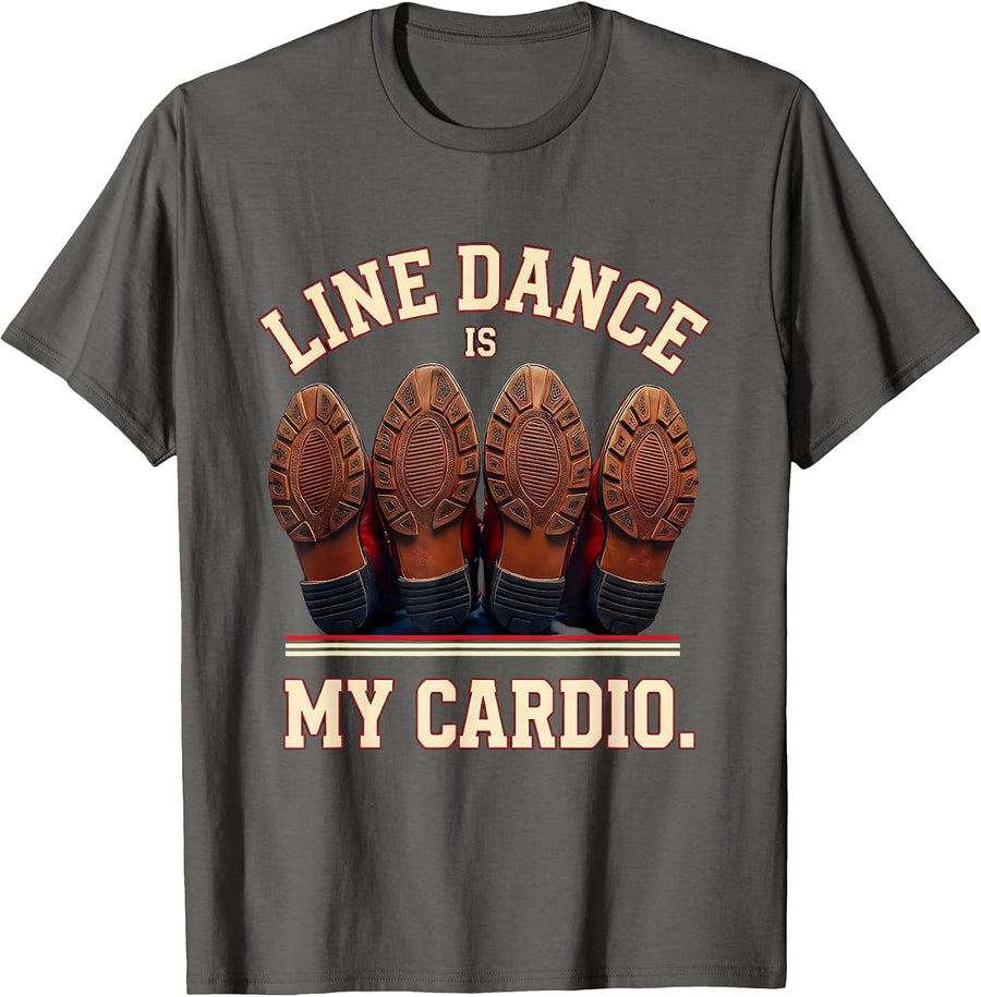 Line Dance Is My Cardio Funny Dancer Line Dancing Humor T-Shirt - Asphalt Grey