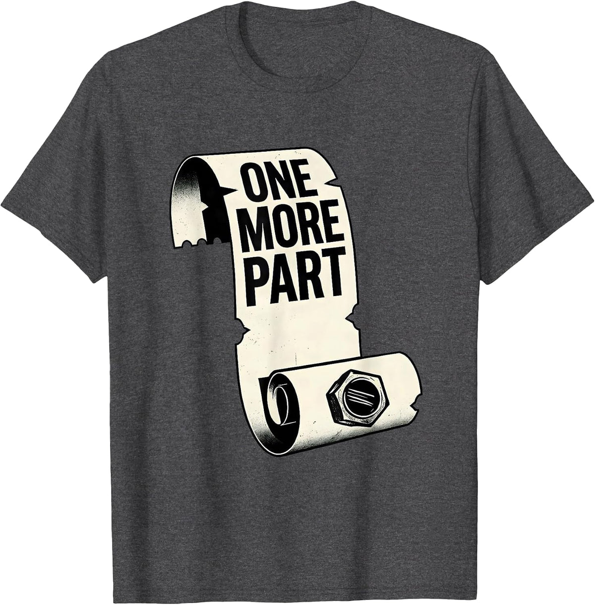 Men's One More Part Funny Car Guy Enthusiast Car Lover T-Shirt - Dark Heather Grey