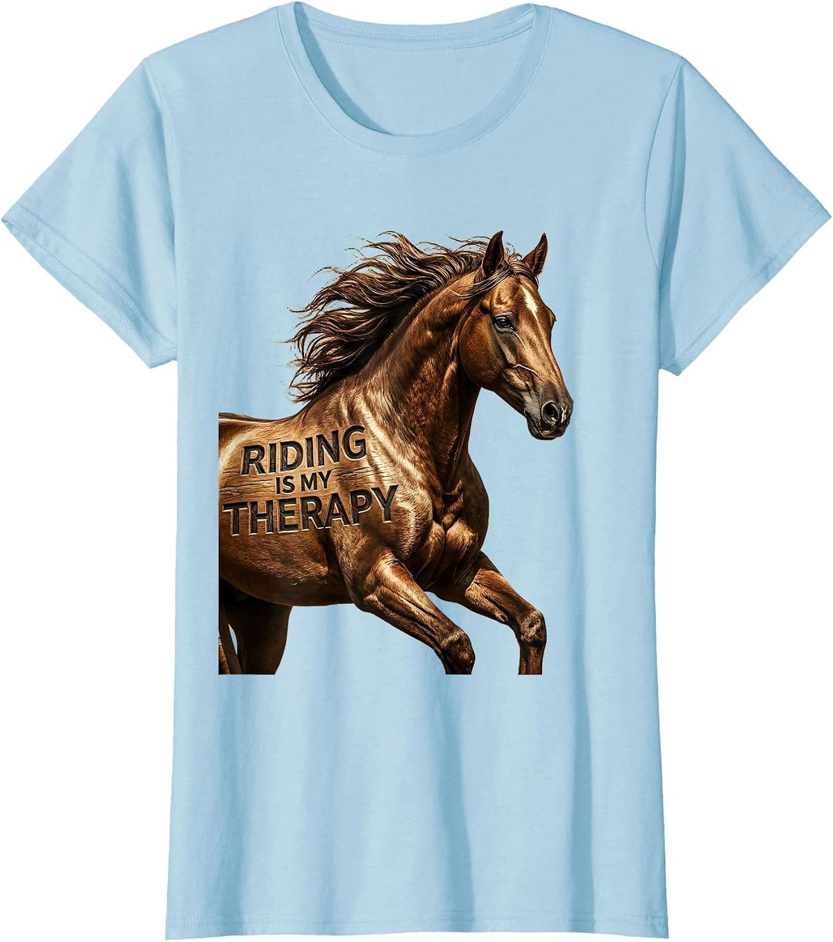 Riding Is My Therapy Horse Girl Design T-Shirt - Baby Blue