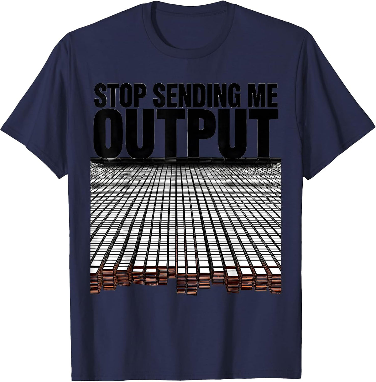 Men's Stop Sending Me Output Funny AI Programmer Anti AI Humor T-Shirt - Navy Blue