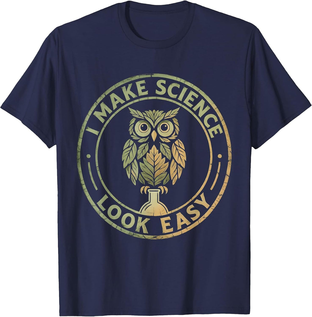 I Make Science Look Easy Science Teacher Design T-Shirt - Navy Blue