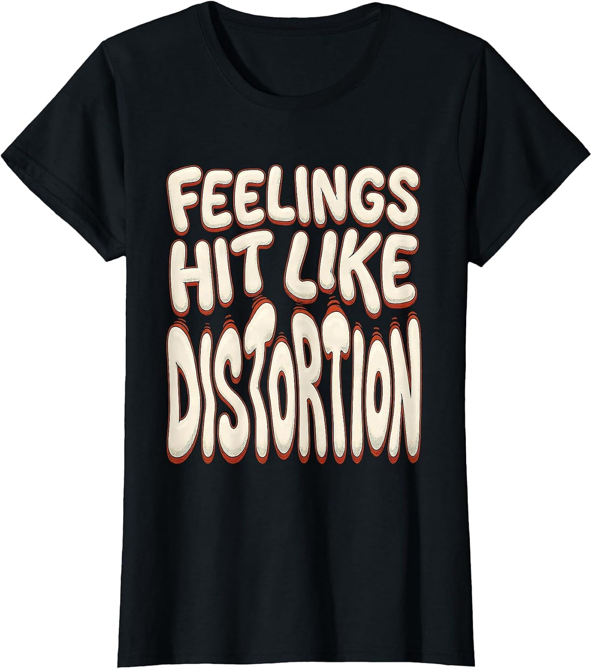 Feelings Hit Like Distortion Grunge Design T-Shirt - Black