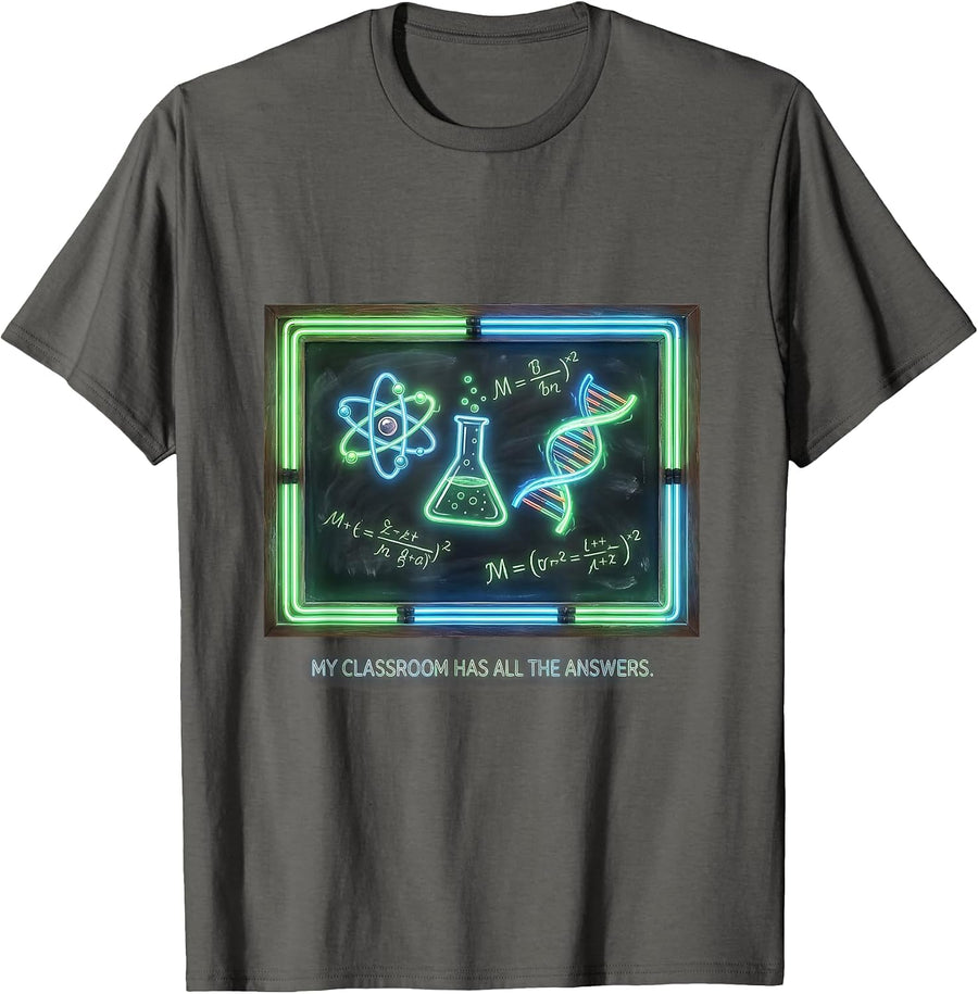 My Classroom Has All The Answers Science Teacher T-Shirt - Asphalt Grey