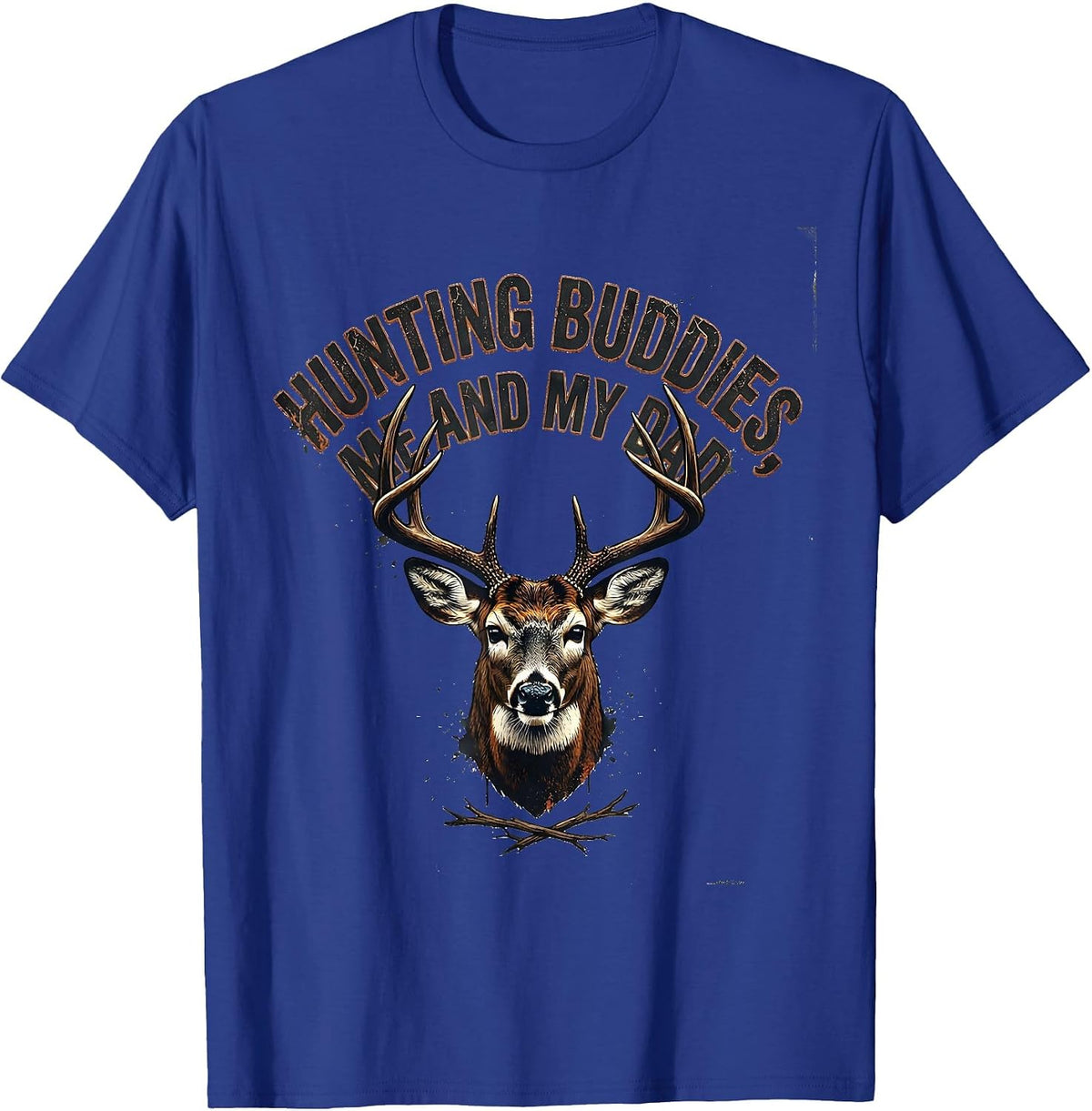 Hunting Buddies Me And My Dad Distressed Deer Hunter Gift T-Shirt - Royal Blue