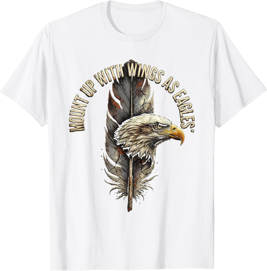 Men's Mount Up With Wings As Eagles Distressed Eagle Faith Gift T-Shirt - White