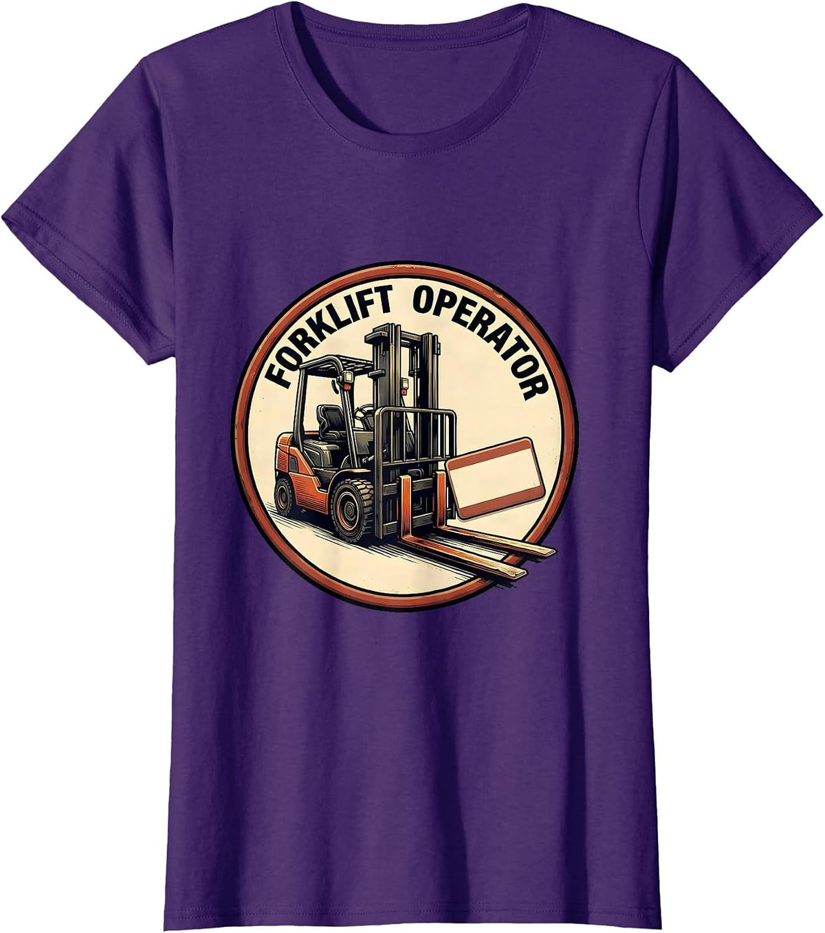 Women's Forklift Operator Funny Construction Worker Trade Humor T-Shirt - Purple