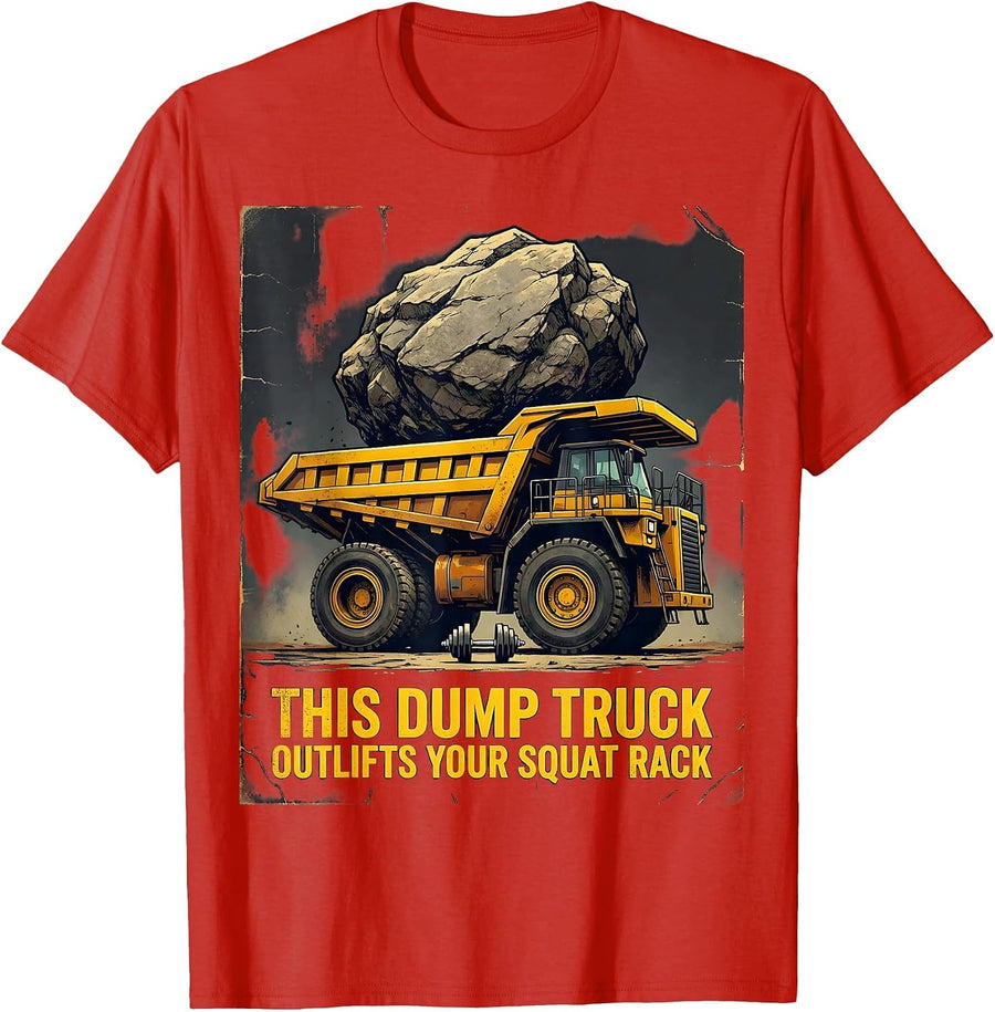 Men's This Dump Truck Outlifts Your Squat Rack Funny Heavy T-Shirt - Red