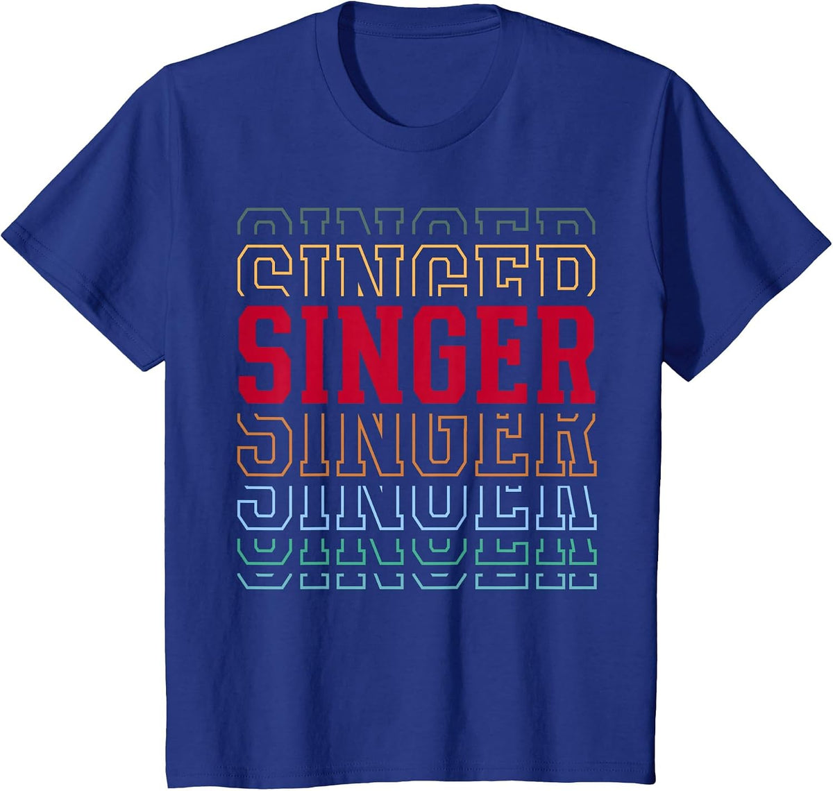 Singer Funny Retro Layered Text Singing Musician Men Women T-Shirt - Royal Blue