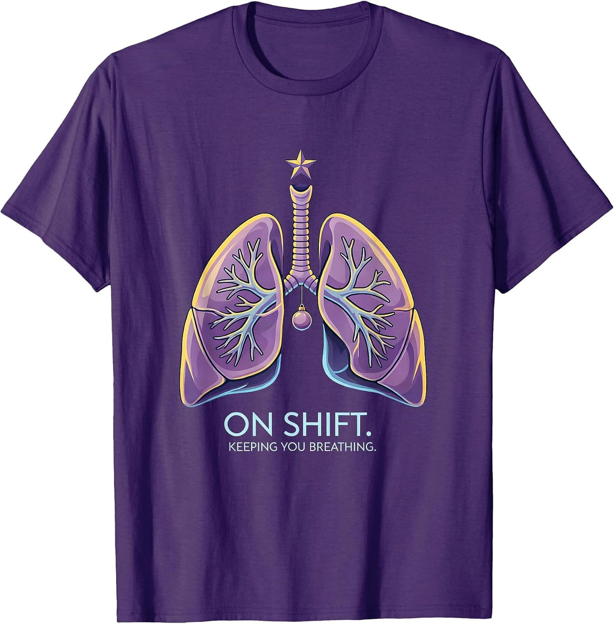 Men's On Shift Keeping You Breathing Funny Respiratory Therapist T-Shirt - Purple