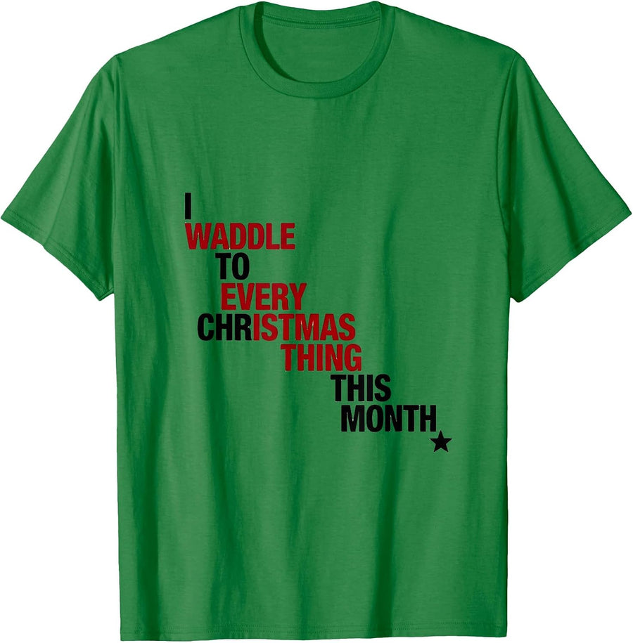 Men's I Waddle To Every Christmas Thing This Month Penguin Lover T-Shirt - Kelly Green