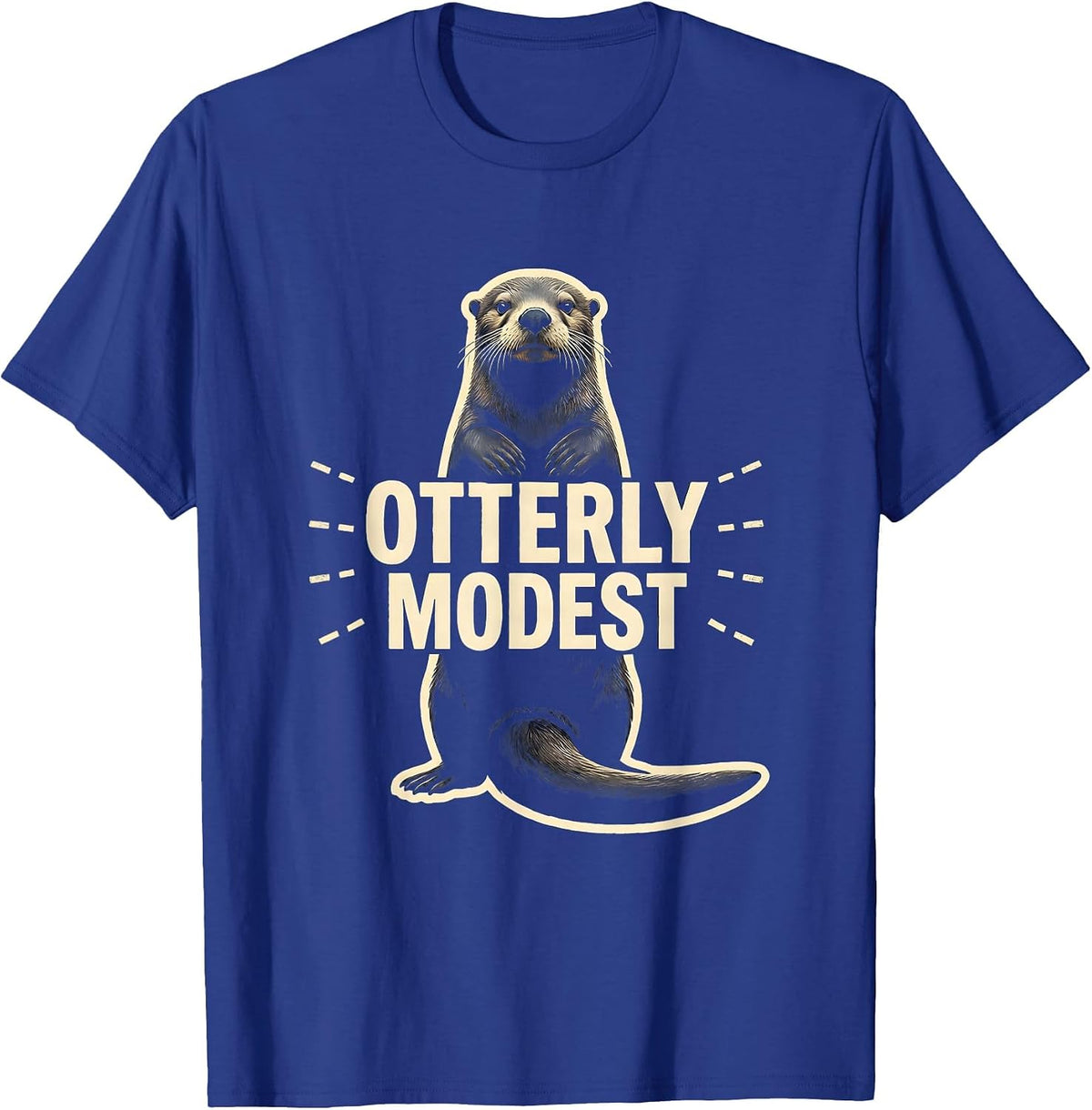 Men's Otterly Modest Funny Otter Lover Pun Humor Gift T-Shirt - Royal Blue