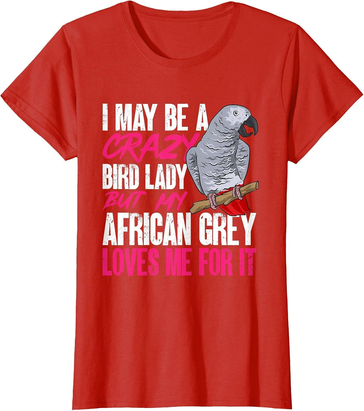 African Grey Parrot Mom Crazy Bird Lady T-Shirt - Red