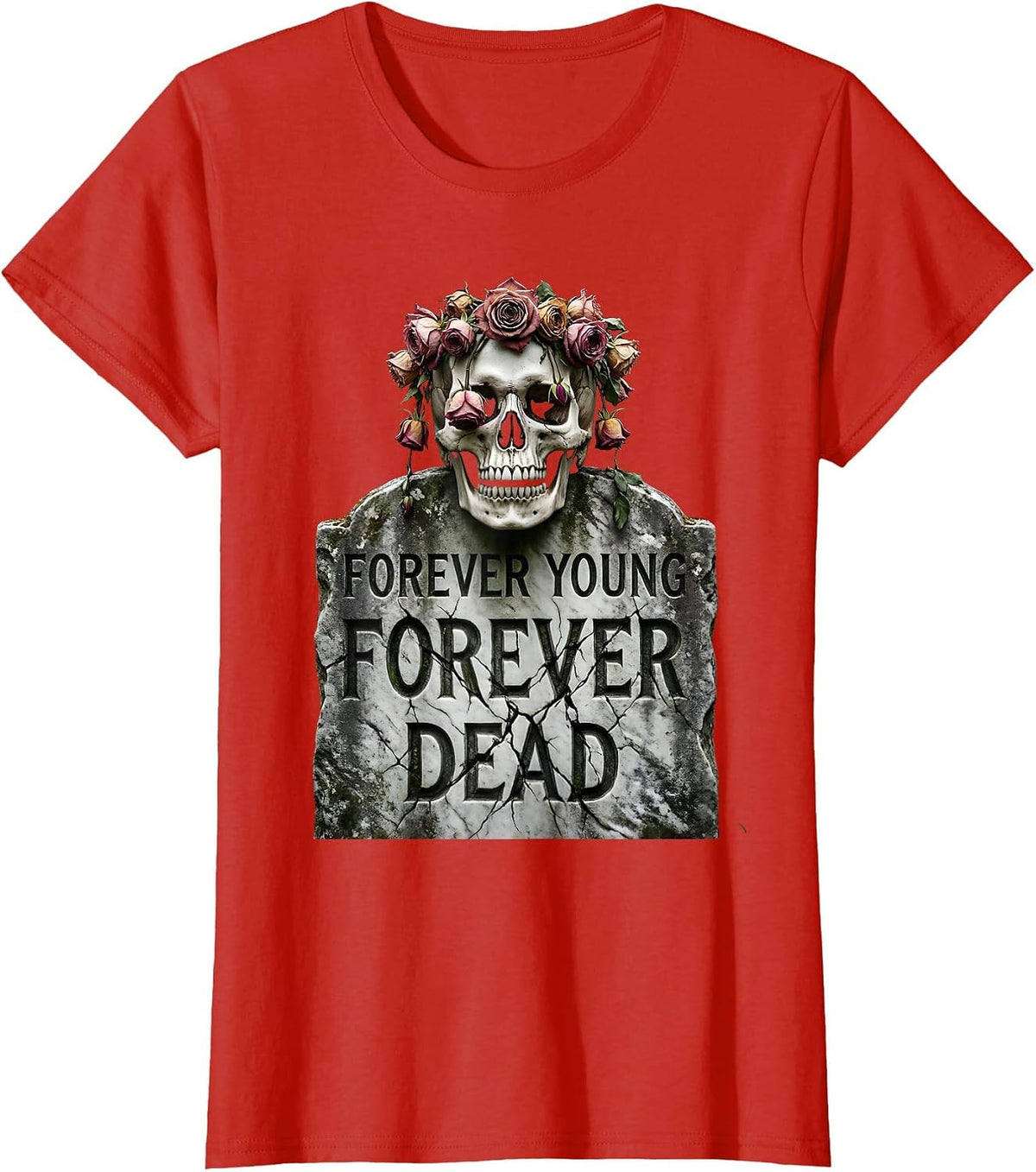 Forever Young Forever Dead Skull Graphic Design T-Shirt - Red