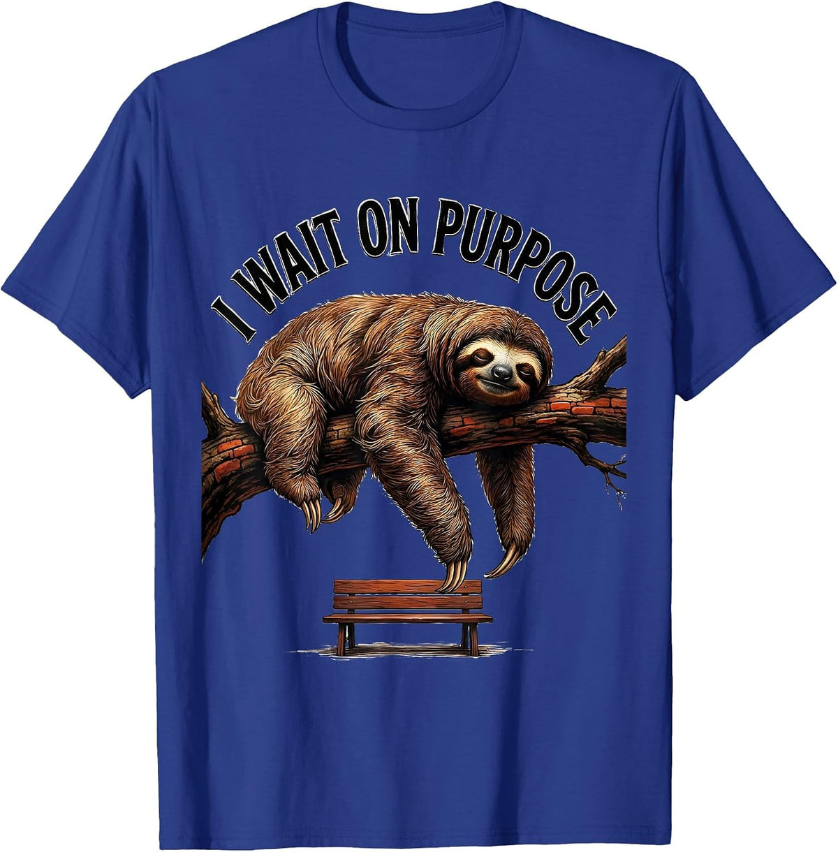 Men's I Wait On Purpose Funny Sloth Lazy Life Humor Gift T-Shirt - Royal Blue
