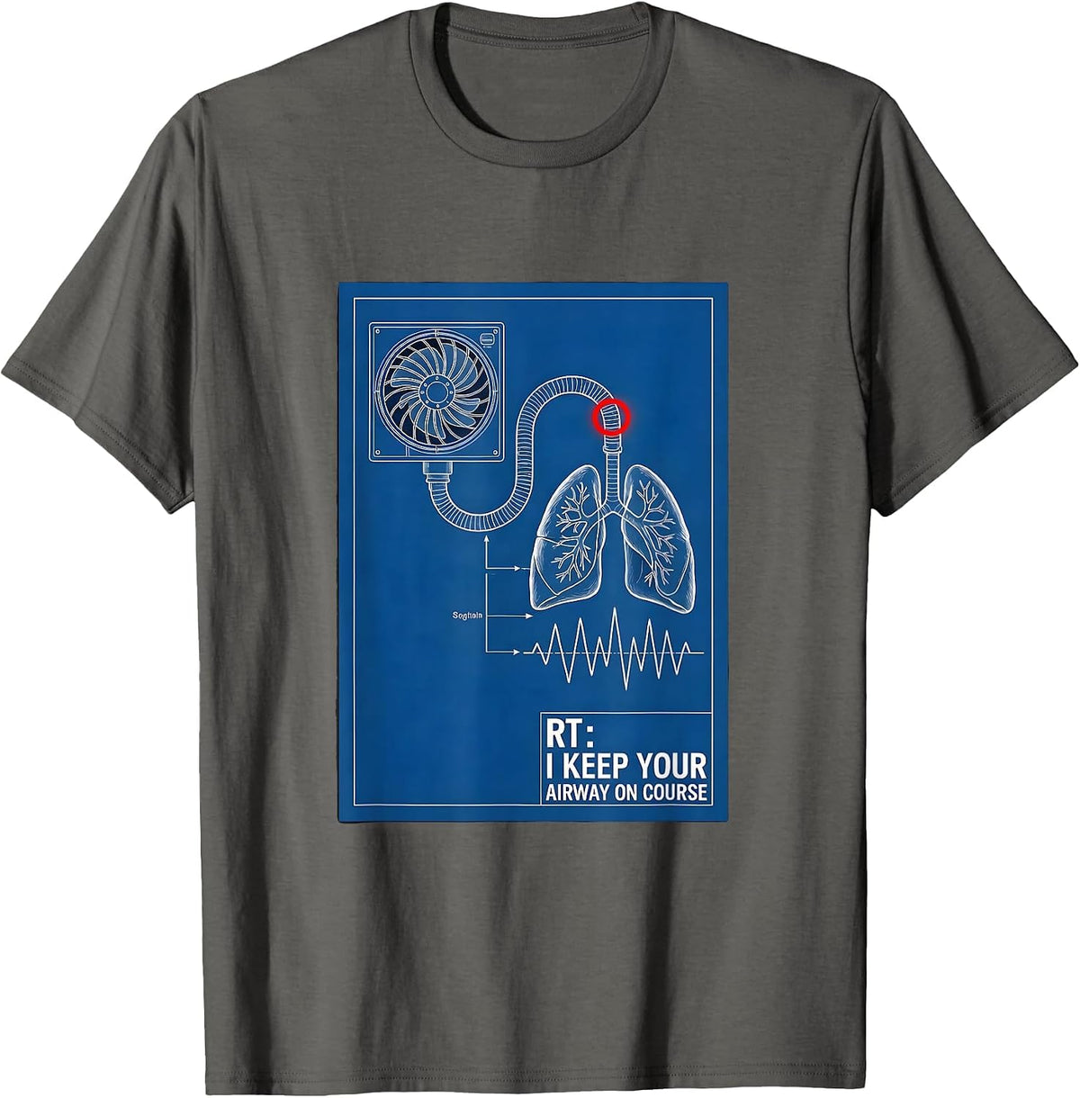 RT: I Keep Your Airway On Course Funny Respiratory Therapist T-Shirt - Asphalt Grey