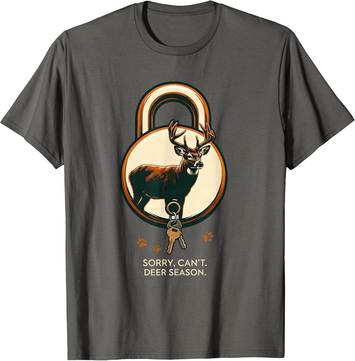 Sorry Can't Deer Season Funny Hunter Dad Gift T-Shirt - Asphalt Grey