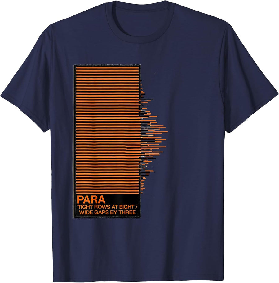 Para: Tight Rows At Eight, Wide Gaps By Three Funny T-Shirt - Navy Blue