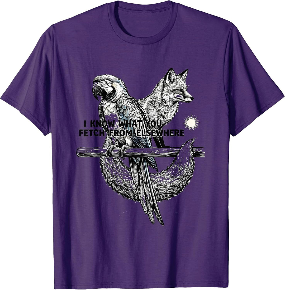 Men's I Know What You Fetch From Elsewhere Funny Anime Pet Parrot T-Shirt - Purple