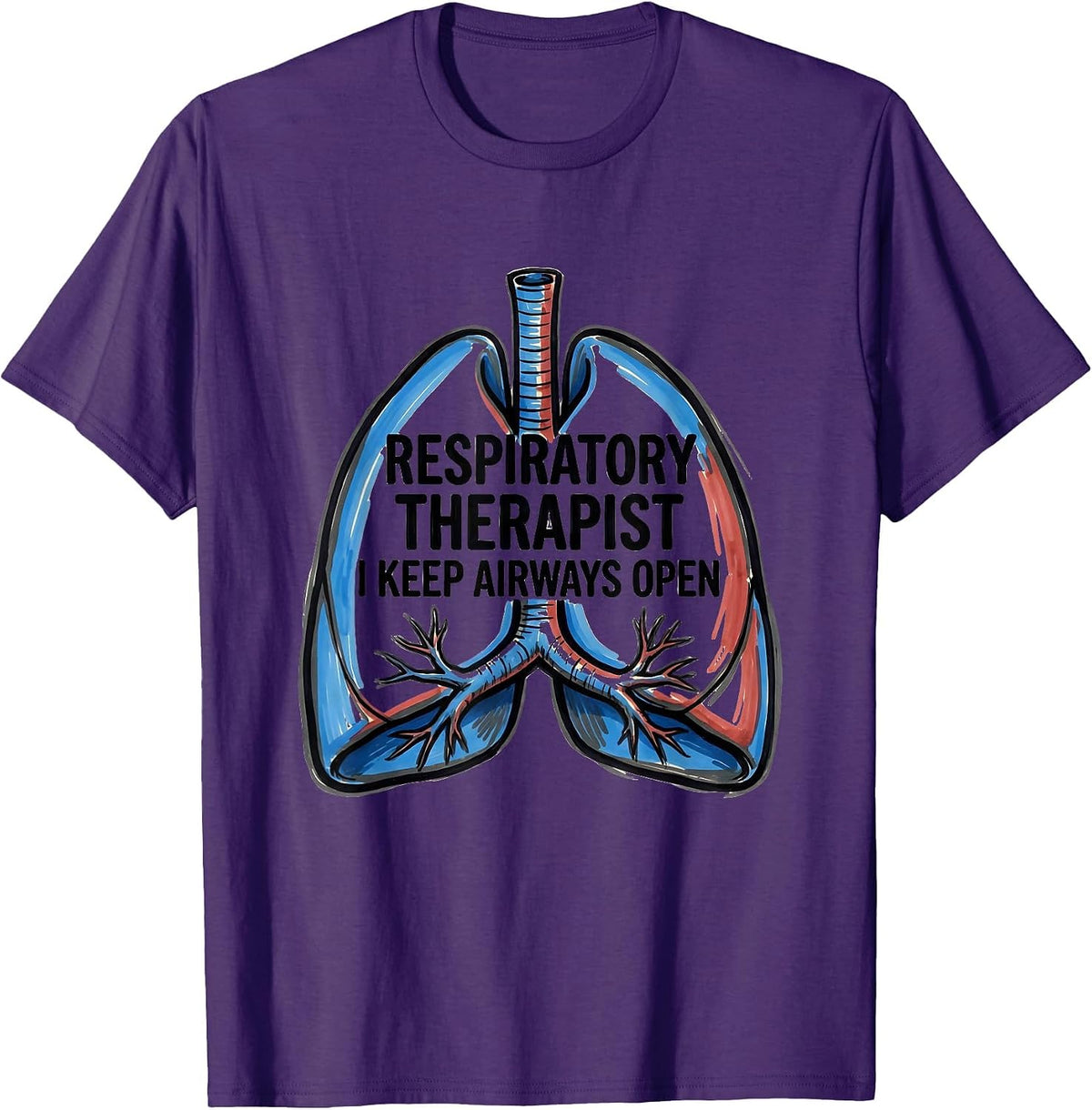 Respiratory Therapist. I Keep Airways Open Occupational T-Shirt - Purple