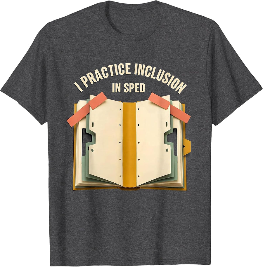 Men's I Practice Inclusion In SPED Inspirational Special Education T-Shirt - Dark Heather Grey