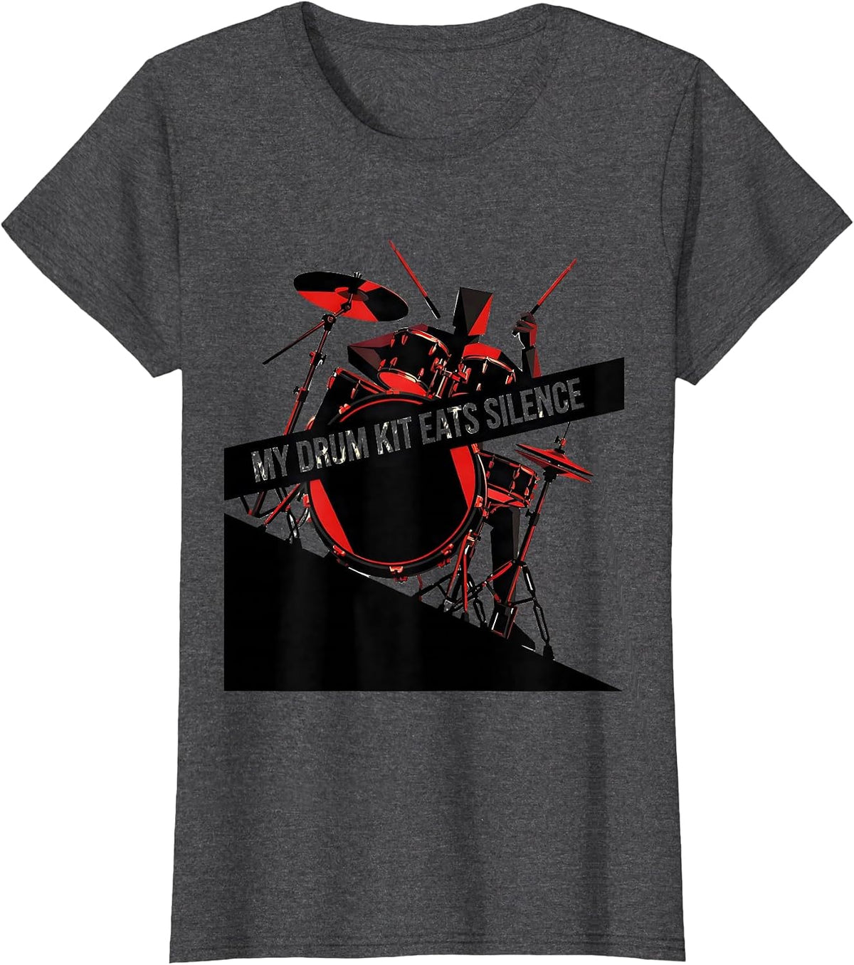 Women's My Drum Kit Eats Silence Funny Drummer Band Humor Gift T-Shirt - Dark Heather Grey