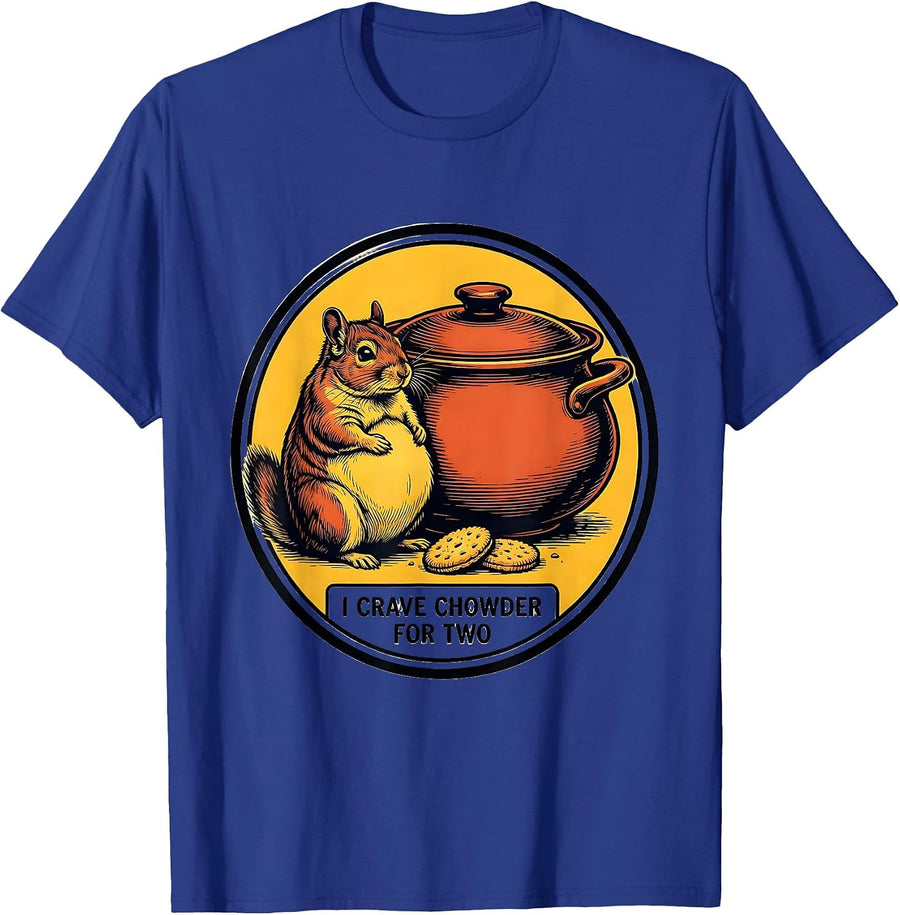 Chowder Chinchilla I Crave Chowder For Two Funny T-Shirt - Royal Blue