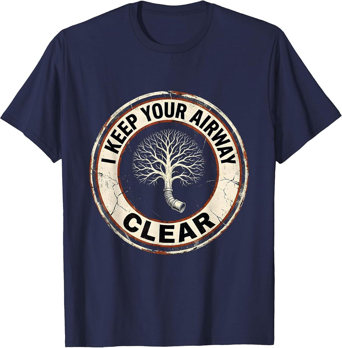 Men's I Keep Your Airway Clear Distressed Respiratory Therapist RT T-Shirt - Navy Blue