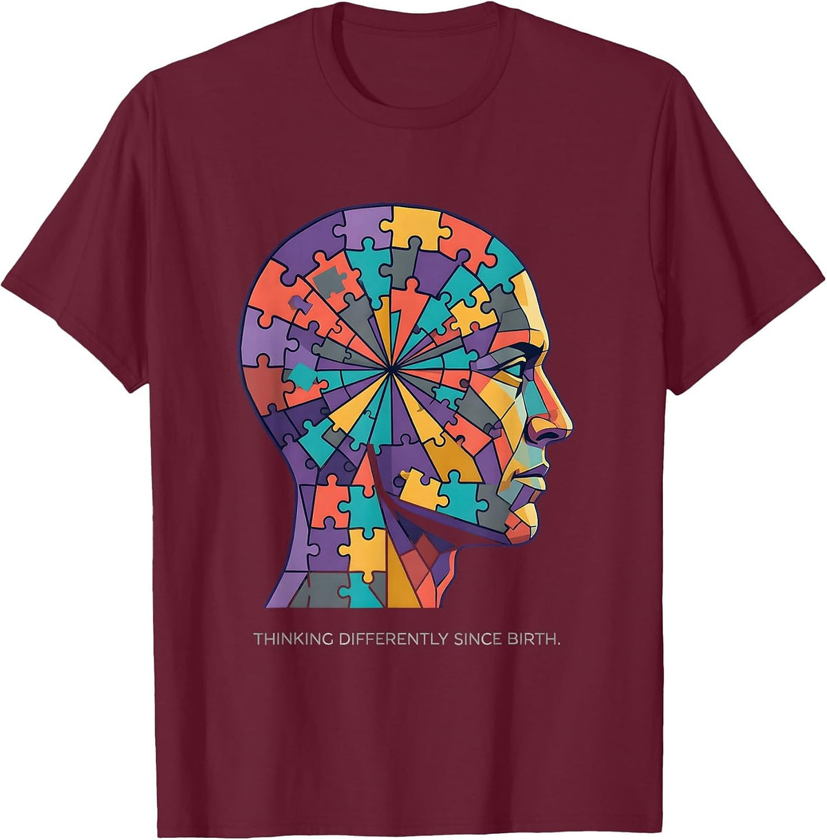 Thinking Differently Since Birth Neurodiversity Design T-Shirt - Burgundy