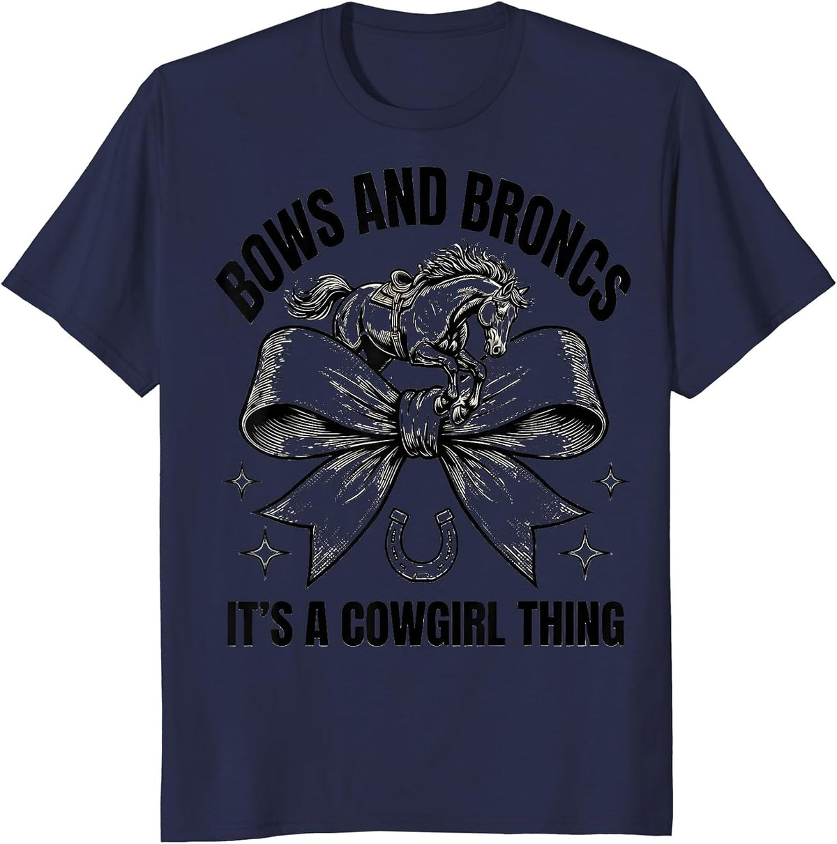 Bows and Broncs, It's a Cowgirl Thing Playful Western Pride T-Shirt - Navy Blue