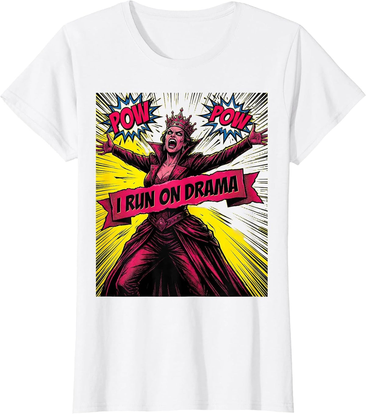 I Run On Drama Bold Graphic Design T-Shirt - White