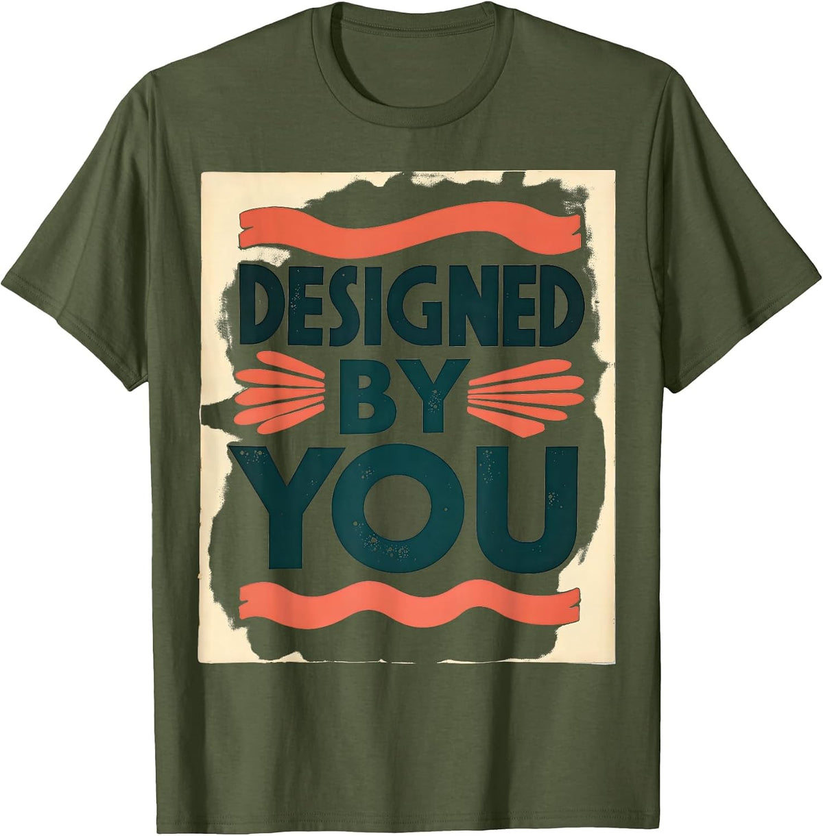 Designed by You Custom Personalized Design T-Shirt - Olive Green