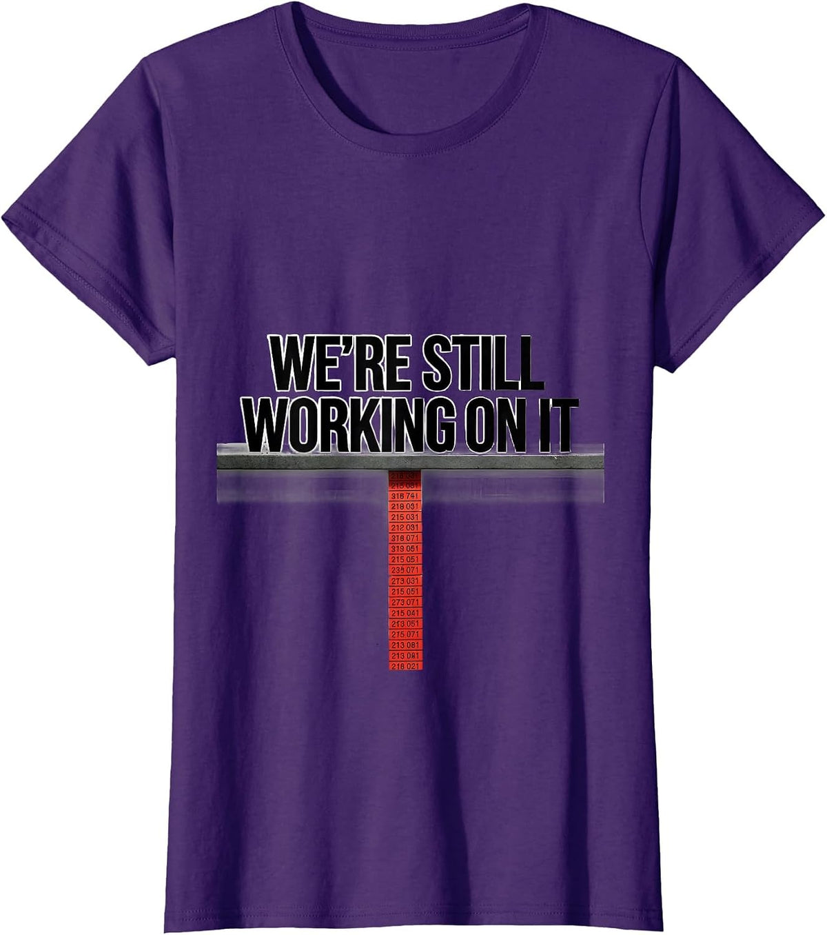 Women's We're Still Working On It Funny Pharmacy Tech Pharmacist T-Shirt - Purple