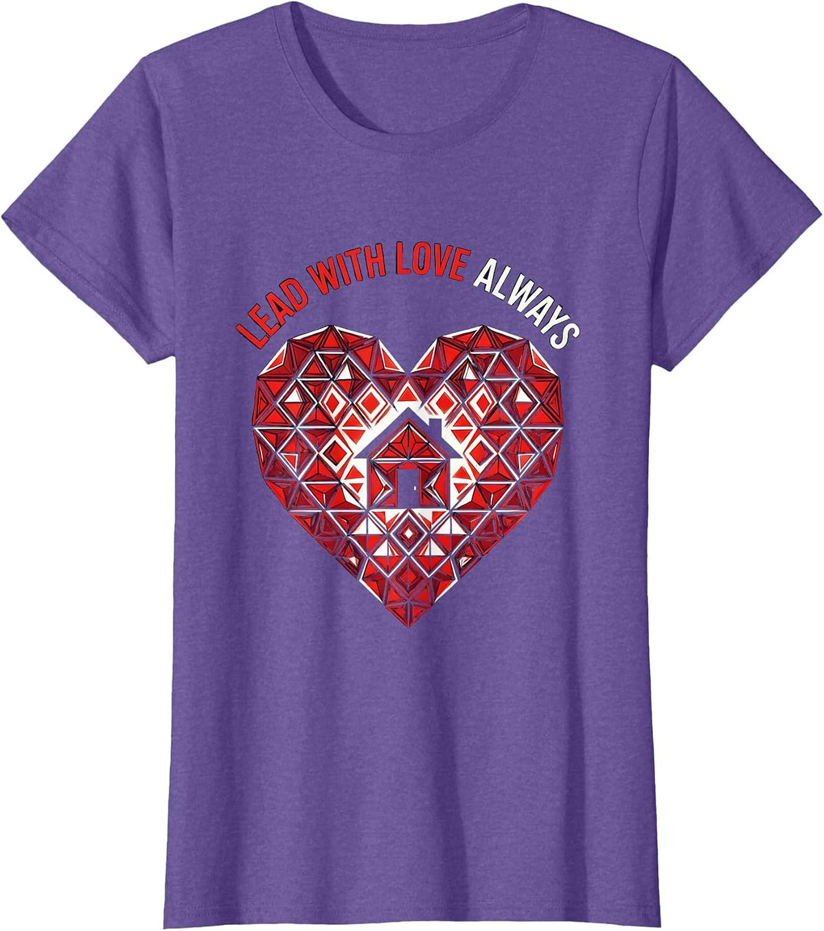 Women's Altruismo House Lead With Love Always Design T-Shirt - Purple Heather