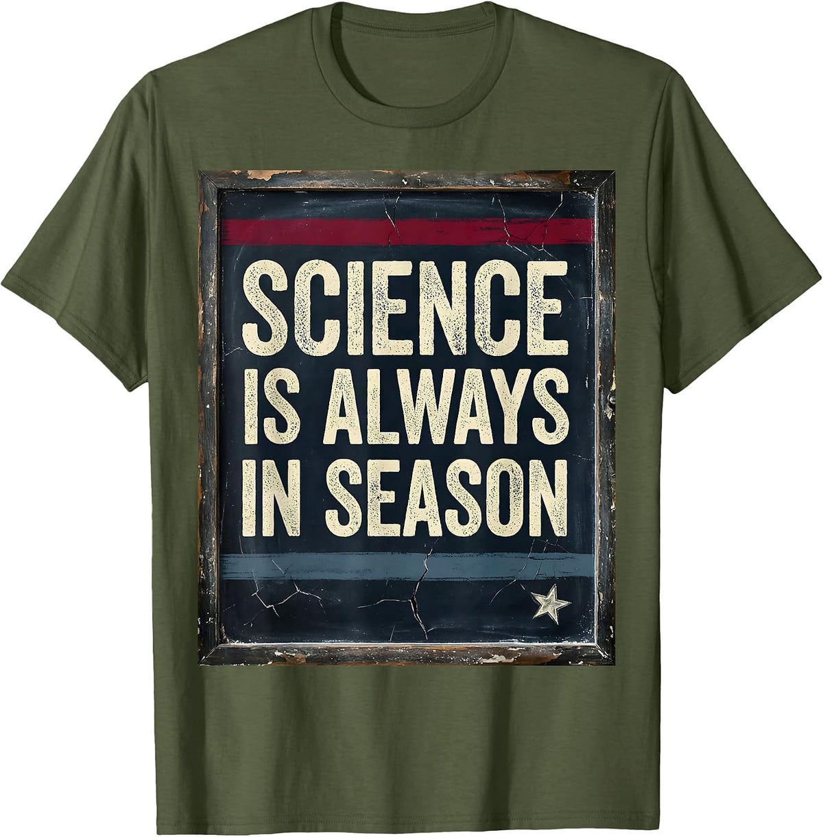 Science Is Always In Season Teacher Design T-Shirt - Olive Green