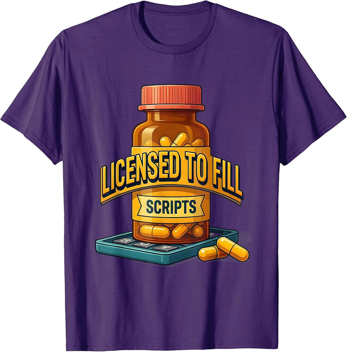 Licensed To Fill Scripts Funny Pharmacy Tech Pharmacist T-Shirt - Purple