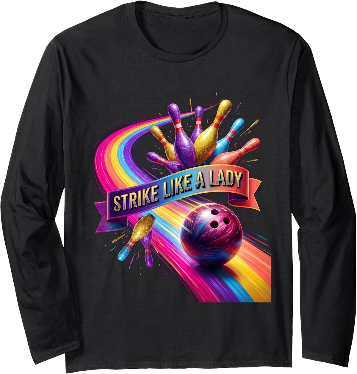 Strike Like a Lady Bowling Design Long Sleeve T-Shirt - Adult Unisex Black