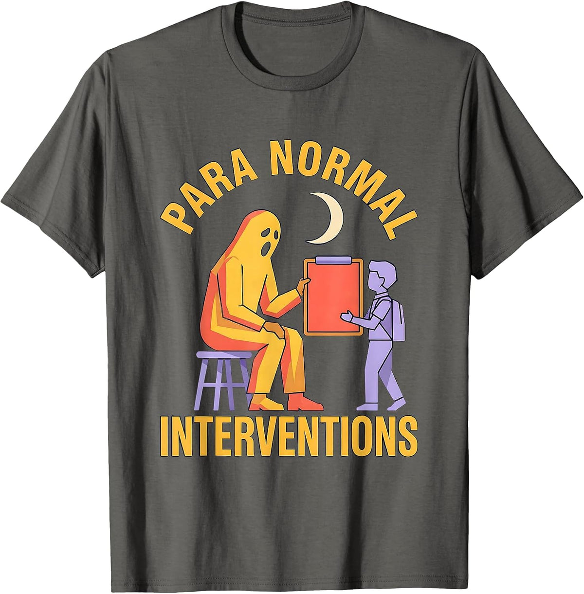 Para Normal Interventions Funny Ghost Paraprofessional T-Shirt - Asphalt Grey