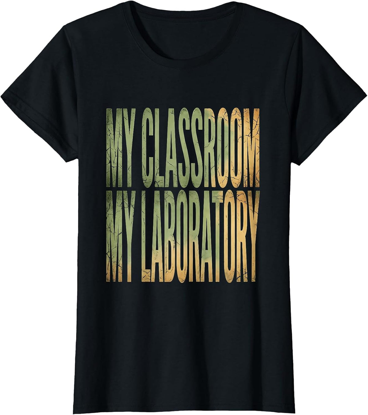 My Classroom My Laboratory Science Teacher Design T-Shirt - Black