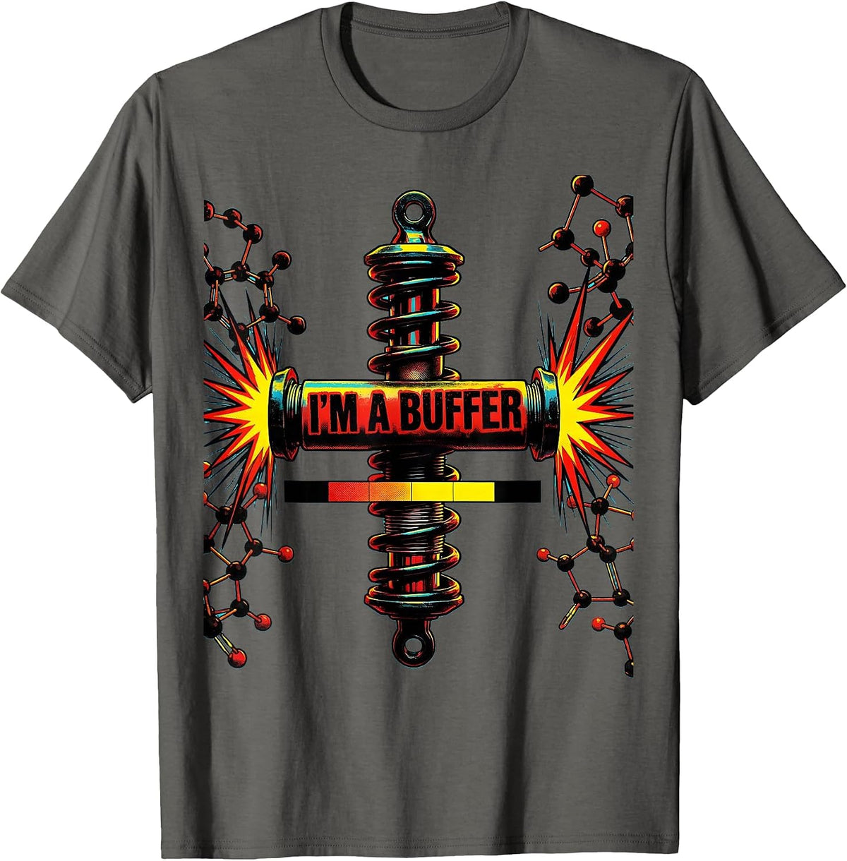 I'm A Buffer Pop Art Chemistry Science Teacher Gift T-Shirt - Asphalt Grey