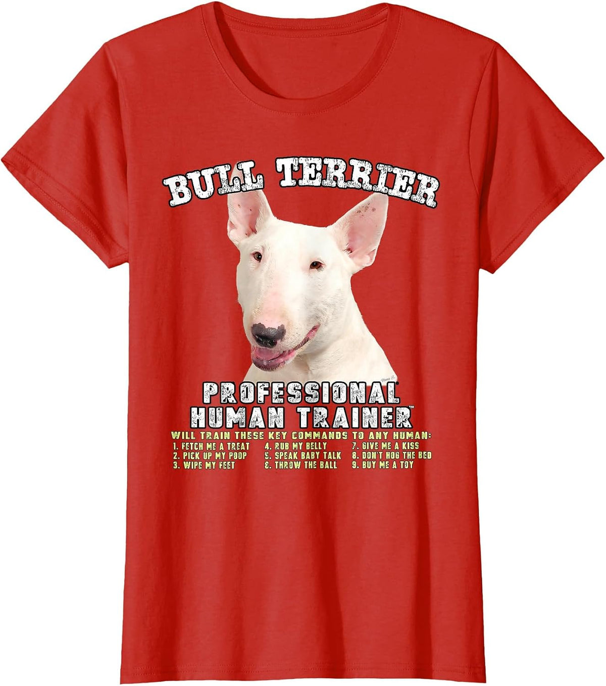 Bull Terrier White Dog Professional Human Trainer T-Shirt - Red