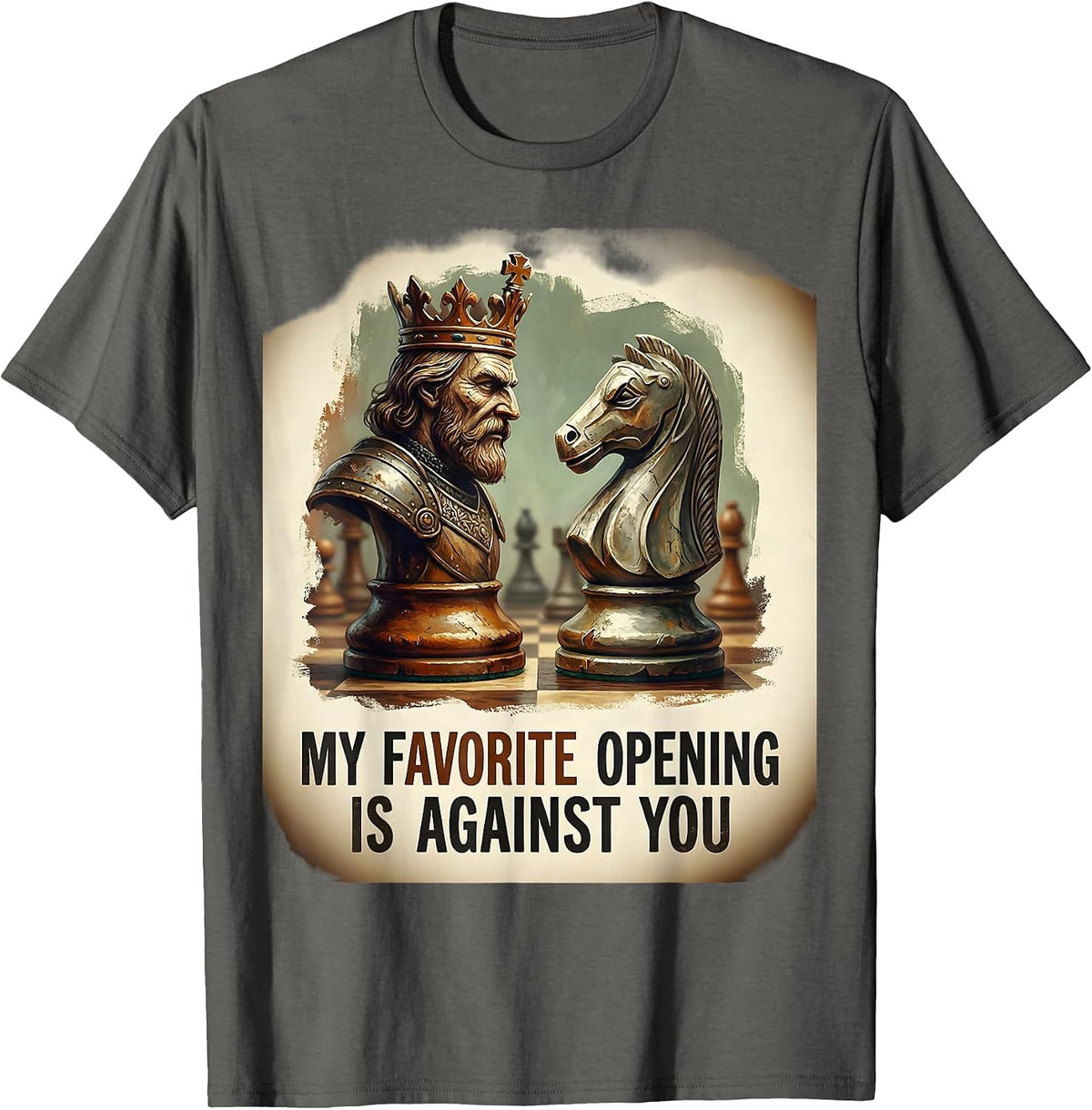 My Favorite Opening Is Against You Funny Vintage Chess Gift T-Shirt - Asphalt Grey