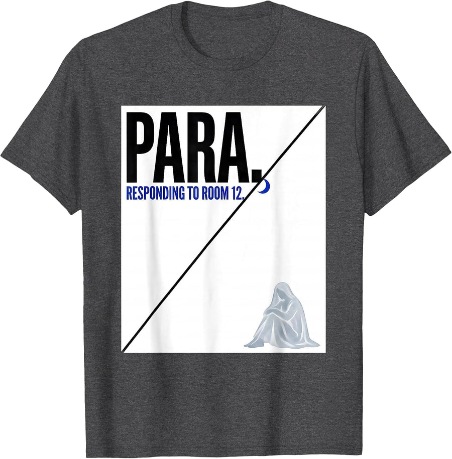 Men's Para Responding To Room 12 Funny Para Normal Activities SPED T-Shirt - Dark Heather Grey