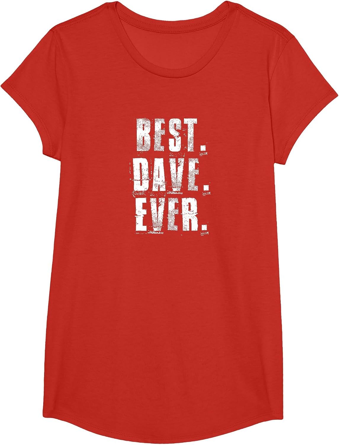 Best Dave Ever Funny Dave Sayings T-Shirt - Girls Red