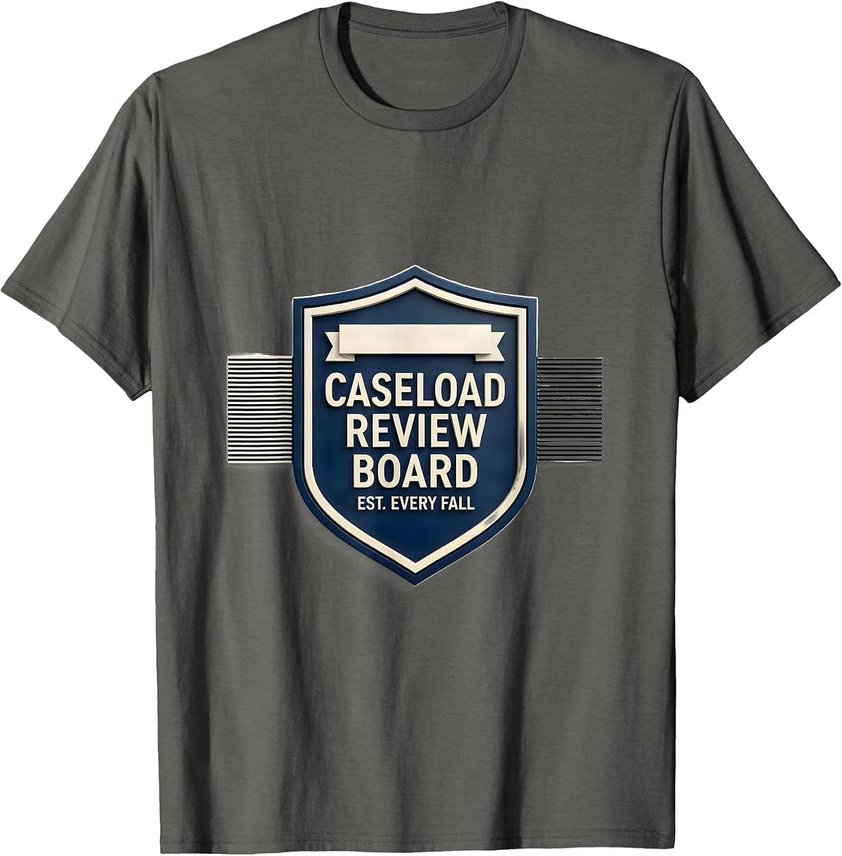 Caseload Review Board, Est. Every Fall Special Education T-Shirt - Asphalt Grey
