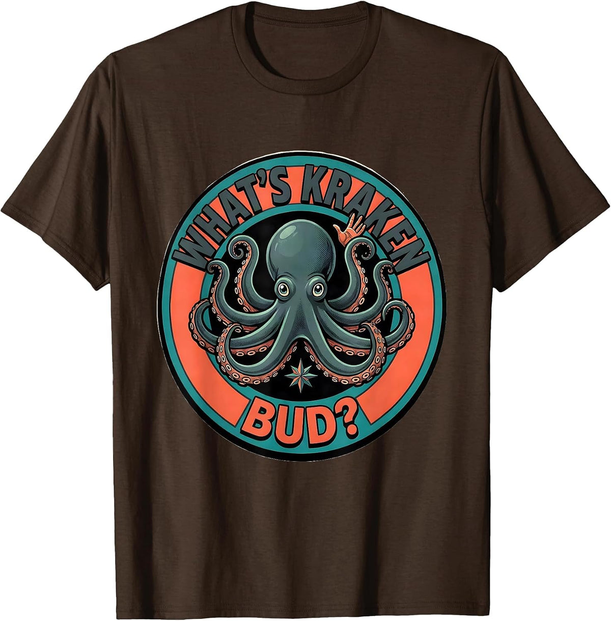 Men's What's Kraken, Bud? Midcentury Modern Octopus Lover Humor T-Shirt - Brown