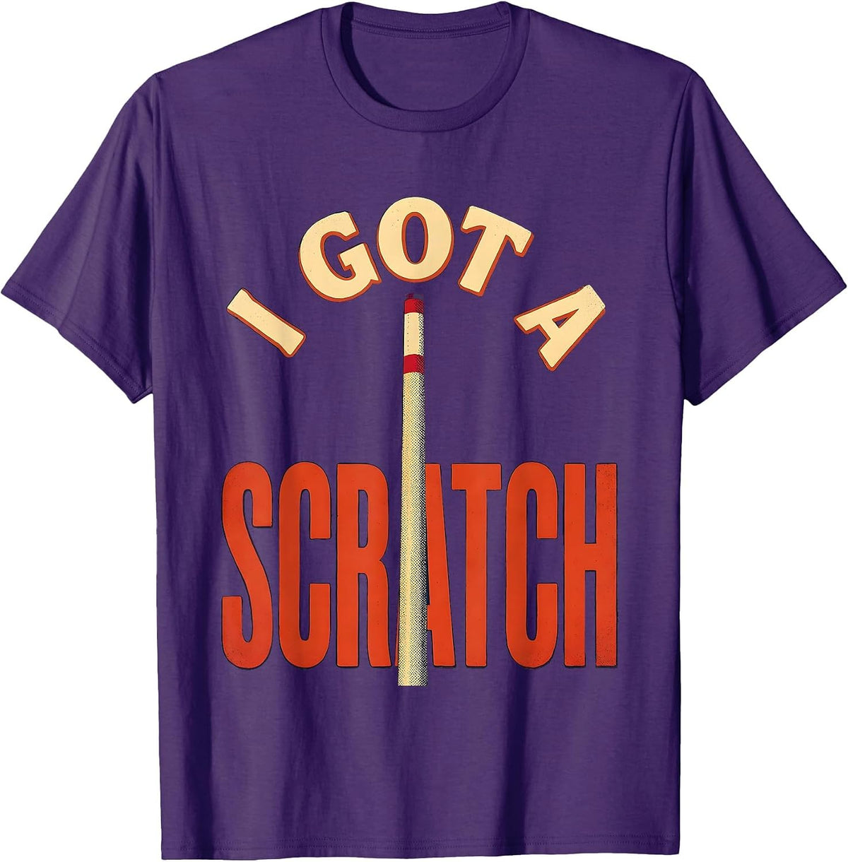 Men's I Got A Scratch Funny Billiards Pool Player Humor T-Shirt - Purple