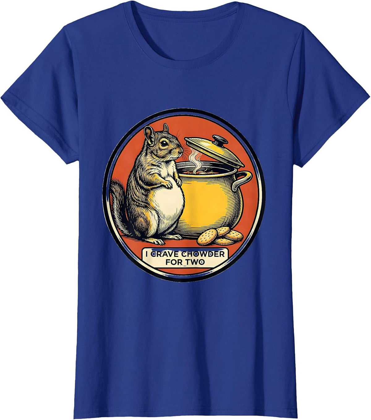 Women's Chowder Chinchilla I Crave Chowder For Two Funny T-Shirt - Royal Blue