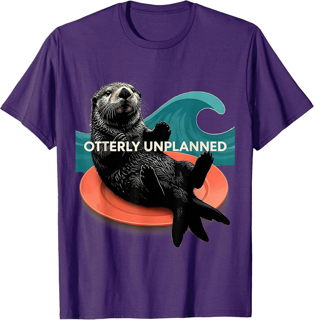 Otterly Unplanned Funny Otter Lover Novelty Humor Gift T-Shirt - Purple